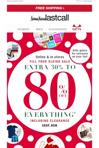 Gifts galore @ extra 30%–80% off everything