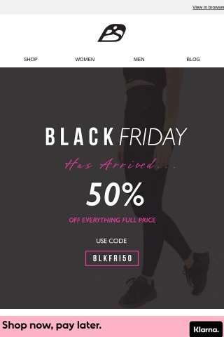SUPER SAVINGS With Our Early BLACK FRIDAY Deals! Take 50% Off With Code: BLKFRI50
