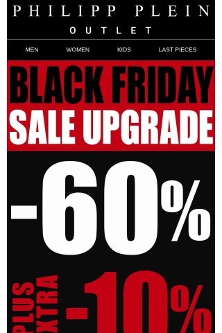 NOW! -60% + EXTRA -10% SALE Upgrade! | Black Friday EXTRA DISCOUNT