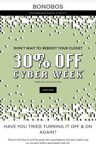 Early Cyber Monday: 30% Off Is Already Here
