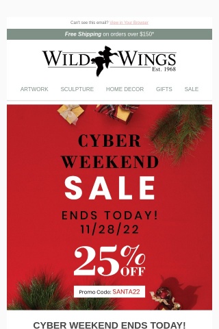 It's Cyber Weekend! 25% -  Sale Ends Today!