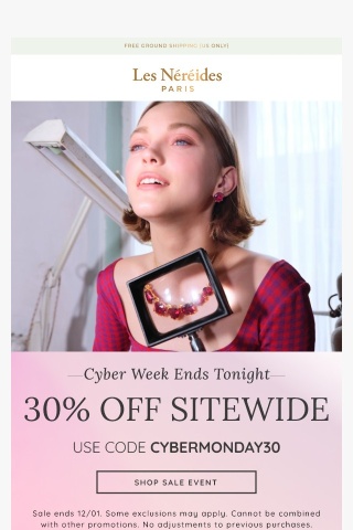 Cyber Week Ends Tonight ✨ 30% Off Sitewide ✨