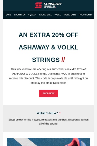 AN EXTRA 20% OFF ASHAWAY & VOLKL STRINGS