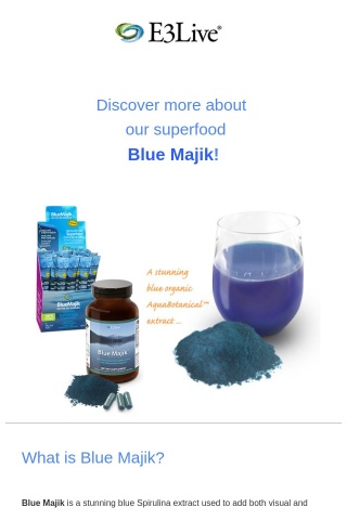 An Intro to E3 Superfoods: What is Blue Majik?