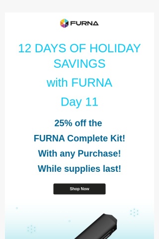 Day 11 of the FURNA 12 Days of Holiday Savings
