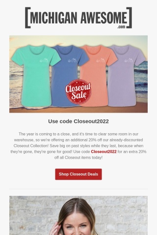 Take an extra 20% Off Closeout items today!