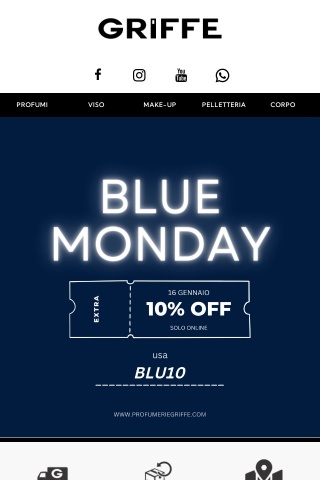 Blue Monday EXTRA 10% su tutto!💙