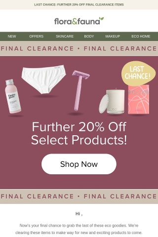 FINAL Clearance: Further 20% OFF Select Items! 😍