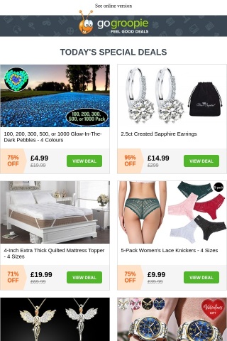 100s Glow In The Dark Pebbles £4.99 | Extra Thick Mattress Topper £19.99 | Swarovski Guardian Angel Necklace £7.99 | 5pk Lace Pants £9.99 | 1km Flashlight £6.99 | BBQ Grill £29.99