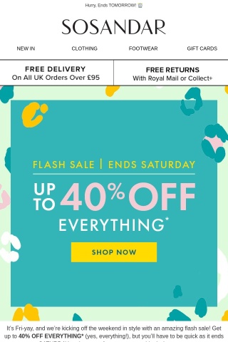 Flash Sale! Up To 40% Off EVERYTHING Now On!