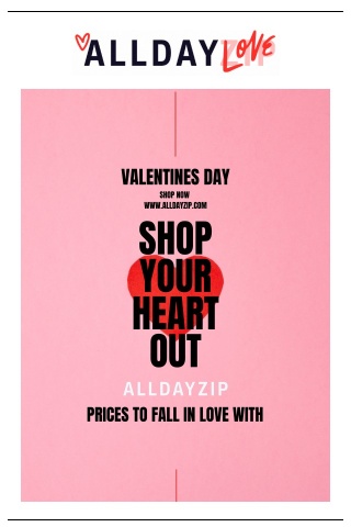 Shop your heart out with ALLDAYZIP.