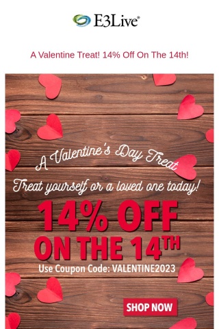 Today Only: 14% Off On The 14th - A Valentine Treat From E3Live!