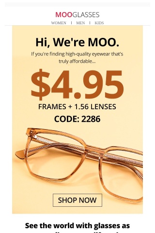 About your wardrobe: $4.95 Get chic frames + 1.56 lenses!