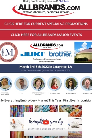 Everything Embroidery Market, March 4-6, Lafayette, LA, Stellaire XJ1 & XE1 Online, XP3 w/Trade = XP2 Cash Price*, 12 Brother 60Mo0% 2/20, ScanNCut, Software, Bernina 25% OFF Acc, Grace, 12 Coupons