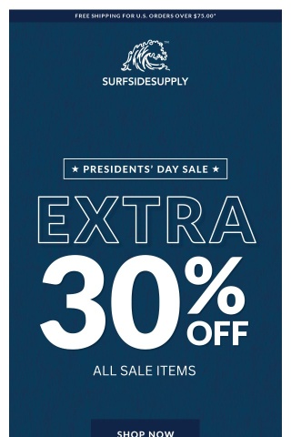 Extra 30% OFF! 🚨Presidents' Day Sale