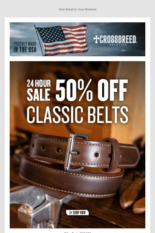 24 Hours Only! SAVE 50% on Classic Gun Belts - While Supplies Last!
