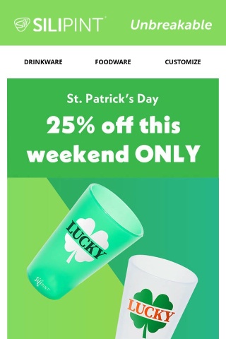 ☘️ Luck of the Irish ☘️ 25% off St. Patricks Day Pints