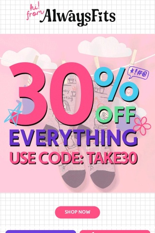 Don't miss out! 30% off!