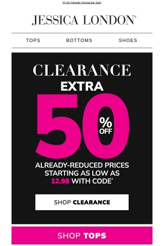🛒 Take an extra 50% off on Clearance while items are in stock