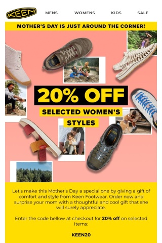 Happy Mother's Day! Enjoy 20% off selected women's styles!