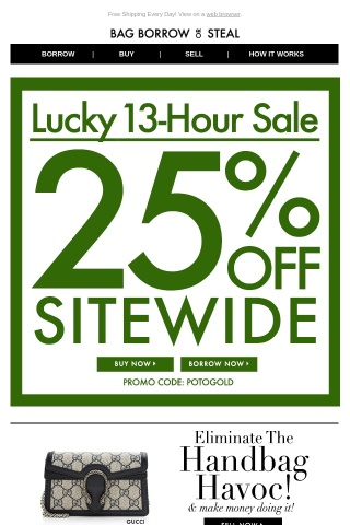 Lucky 13-Hour Sale: 25% OFF SITEWIDE + Free Shipping