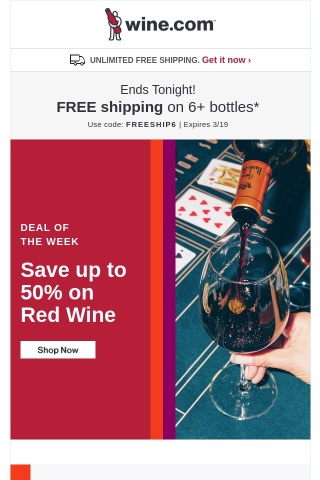 Free shipping ends TONIGHT + Up to 50% off red wine