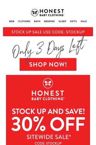 Only 3 Days Left To Stock Up + Save 30%!