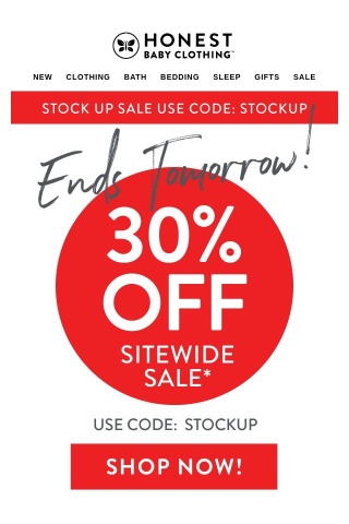 30% OFF Stock Up Sale Ends Tomorrow!