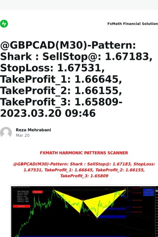 [New post] @GBPCAD(M30)-Pattern: Shark : SellStop@: 1.67183, StopLoss: 1.67531, TakeProfit_1: 1.66645, TakeProfit_2: 1.66155, TakeProfit_3: 1.65809-2023.03.20 09:46