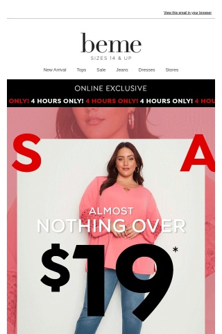 OMG! Nothing Over $19* INSIDE 💥