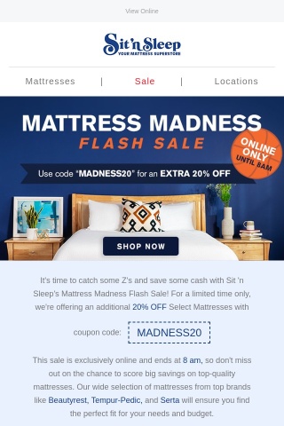 Extra 20% off select mattresses for a limited time!
