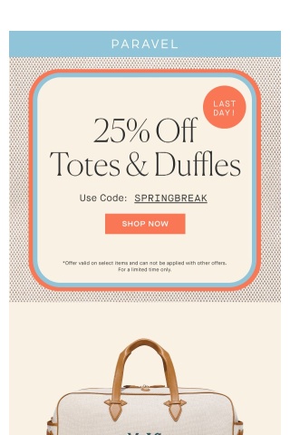 LAST DAY! 25% OFF TOTES & DUFFLES 👝✨