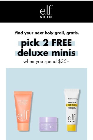 Pick 2 FREE deluxe minis when you spend $35+