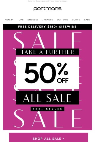 The Sale You Need! Take A Further 50% Off All Sale
