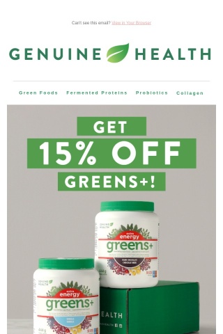 15% OFF Greens+ "our bestseller" 😍