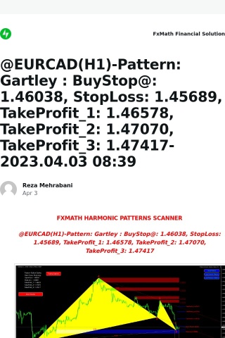 [New post] @EURCAD(H1)-Pattern: Gartley : BuyStop@: 1.46038, StopLoss: 1.45689, TakeProfit_1: 1.46578, TakeProfit_2: 1.47070, TakeProfit_3: 1.47417-2023.04.03 08:39