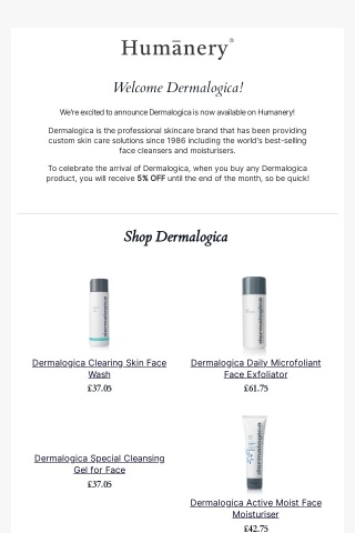 Brand New To Humanery : Dermalogica