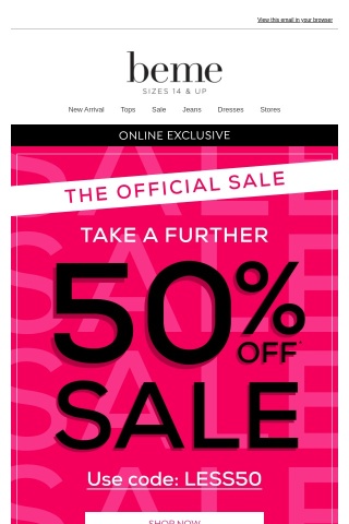 It's Official ~ Take a FURTHER 50% OFF SALE 💥