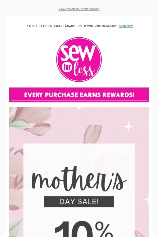 🌷⏰ EXTENDED FOR 24 HOURS! Save 10% in Our Mother's Day Sale! 💐🛍️