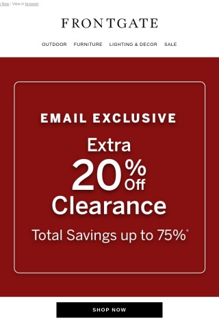 EMAIL EXCLUSIVE: Extra 20% off clearance.