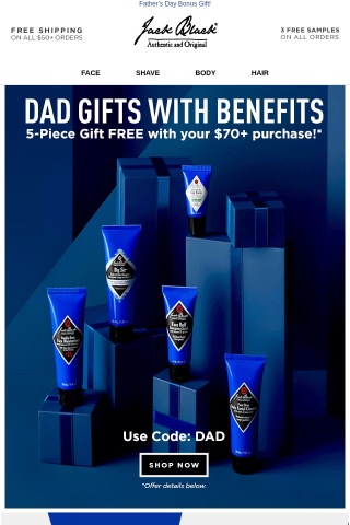 DEALS FOR DAD + FREE 5-piece GIFT