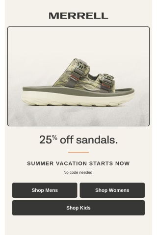 25% off all sandals STARTS NOW.