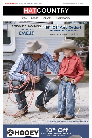 Coupon: DAD15 - 15% off Any Order + 10% Off HOOey Items & Free Ship Over $99!