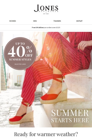 Summer is here | up to 40% off