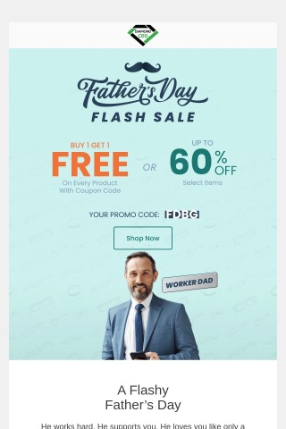 🎩 Last Chance: Father’s Day Flash Sale