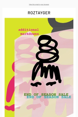 ADDITIONAL MARKDOWNS End of Season Sale 💮