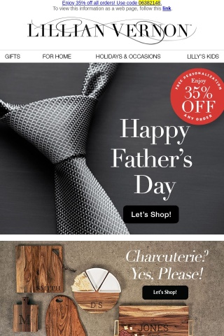 In honor of DAD - 35% off any order!