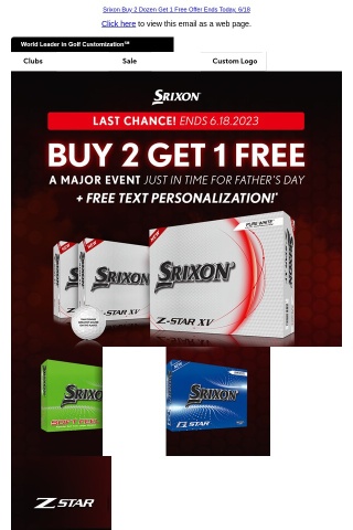 Last Chance! Buy 2 Get 1 Free on Srixon Golf Balls + Free Personalization
