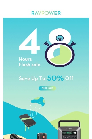 ⚡48 Hours Flash Sale-Up to 50% Off