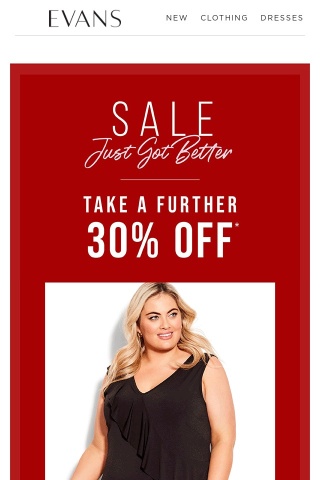 Sale Just Got Better: Take A Further 30% Off* Sale